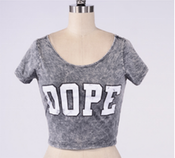 Dope crop top